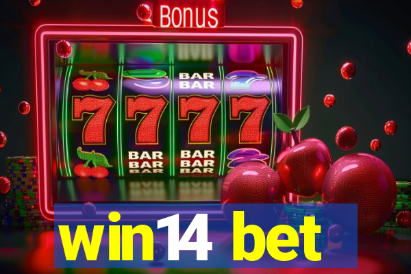 win14 bet